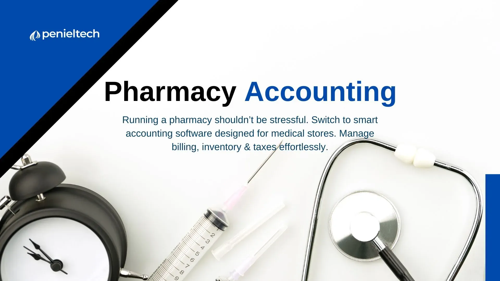 Get pharmacy accounting software designed for medical stores - Penieltech